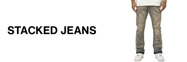 Men’s stacked jeans – slim fit and tapered styles